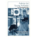 Advice to Young Artists in a Postmodern Era