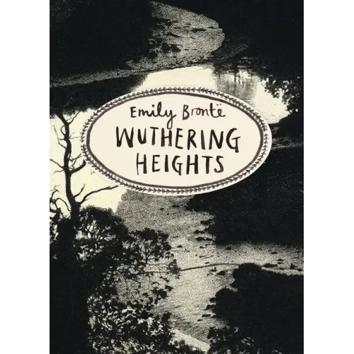 Wuthering Heights: Vintage Classics Bronte Series