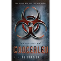 Concealed: Virus, Part 1