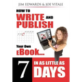 How to Write and Publish Your Own eBook in as Little as 7 Days