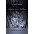 In Hora Mortis / Under the Iron of the Moon: Poems