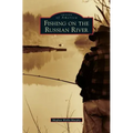 Fishing on the Russian River
