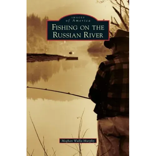 Fishing on the Russian River