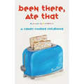 Been There, Ate That: A Candy-Coated Childhood