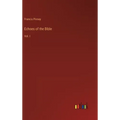 Echoes of the Bible: Vol. I