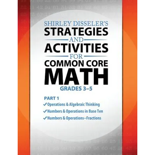 Shirley Disseler's Strategies and Activities for Common Core Math Part 1