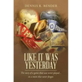 Like It Was Yesterday: The story of a game that was never played... in a town that never forgot.