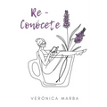 Re - Conócete: Una aventura de crecimiento y superación