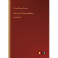 The Life of Francis Marion: in large print