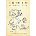 Thorhilde: The Viking Queen