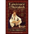 Lawrence of Marrakech: From the Magical Markets of Morocco