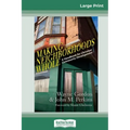 Making Neighborhoods Whole: A Handbook for Christian Community Development (16pt Large Print Edition)