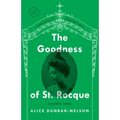 The Goodness of St. Rocque: And Other Stories