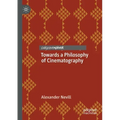 Towards a Philosophy of Cinematography