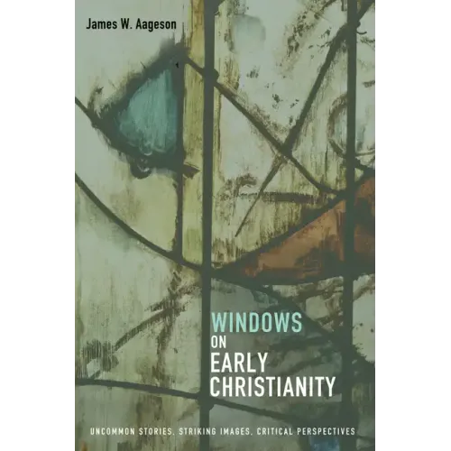 Windows on Early Christianity