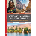 Africans and Africa in the Bible (Expanded Version): An Ethnic and Geographic Approach