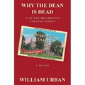 Why the Dean Is Dead: #5 in the Briarpatch College Series