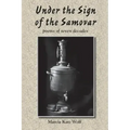 Under the Sign of the Samovar: poems of seven decades