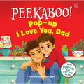 Pee-Ka-Boo! Pop-Up: I Love You Daddy: Pop-Up and Lift the Flap