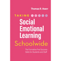 Taking Social-Emotional Learning Schoolwide: The Formative Five Success Skills for Students and Staff