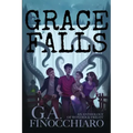 Grace Falls: Six Connected Stories of Wonder & Fright