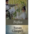 Trifles