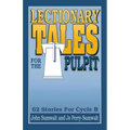 Lectionary Tales for the Pulpit: 62 Stories for Cycle B