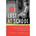 Lost at School: Why Our Kids with Behavioral Challenges Are Falling Through the Cracks and How We Can Help Them