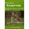 Know About Kangaroos: Amazing & Interesting Facts with Pictures: Never Known Before Kangaroo Facts