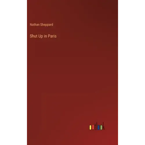 Shut Up in Paris