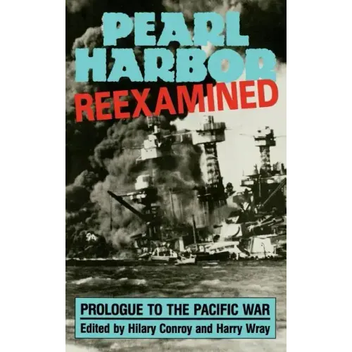 Pearl Harbor: Reexamined