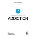 The Psychology of Addiction