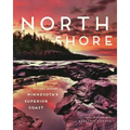 North Shore: A Natural History of Minnesota's Superior Coast