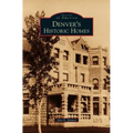 Denver's Historic Homes