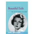 Beautiful Exile: The Life of Martha Gellhorn