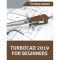 TurboCAD 2019 For Beginners