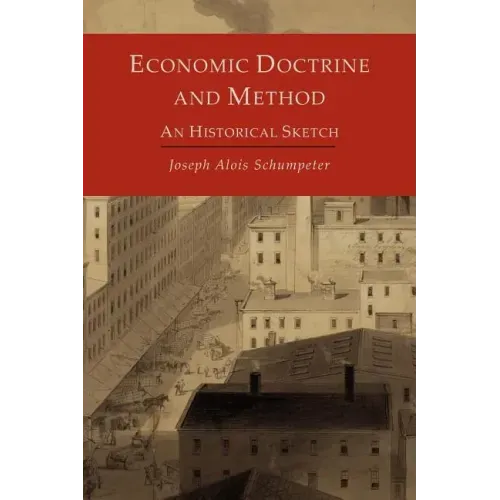 Economic Doctrine and Method: An Historical Sketch