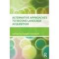 Alternative Approaches to Second Language Acquisition