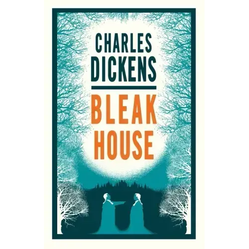 Bleak House: Annotated Edition (Alma Classics Evergreens)