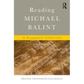 Reading Michael Balint: A Pragmatic Clinician