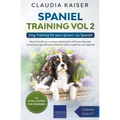 Spaniel Training Vol 2 - Dog Training for your grown-up Spaniel