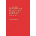 A Health Practitioner's Guide to the Social and Behavioral Sciences