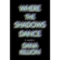 Where the Shadows Dance