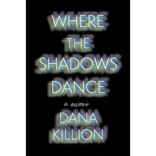 Where the Shadows Dance
