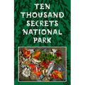 Ten Thousand Secrets National Park