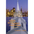 The Nature of the New Testament Church on Earth - A Study Guide
