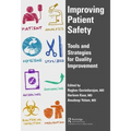 Improving Patient Safety: Tools and Strategies for Quality Improvement
