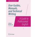 User Guides, Manuals, and Technical Writing: A Guide to Professional English