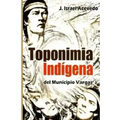 Toponimia Indigena del Municipio Vargas