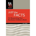 Just the Facts: On Researching Your Nonfiction Children's Book